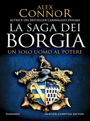 cover image of La saga dei Borgia. Un solo uomo al potere